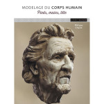 Livre Modelage du corps humain : Pieds, mains, tête