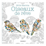 Carnet de coloriage Oiseaux de rêve & trésors des cimes